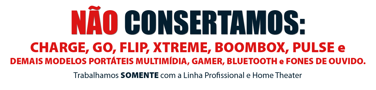 ASSISTÊNCIA TÉCNICA JBL EM SÃO PAULO - ASSISTÊNCIA JBL LINHA PROFISSIONAL